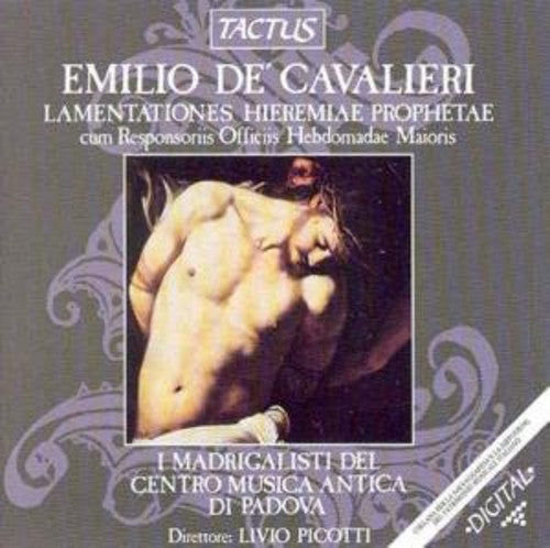 Cavalieri / I Madrigalisti / Picotti - Lamentations Of The Prophet Jeremiah - Music CD