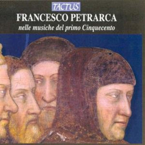 Consort Veneto - Petrarca In The Music Of The Early 16th Century - Music CD
