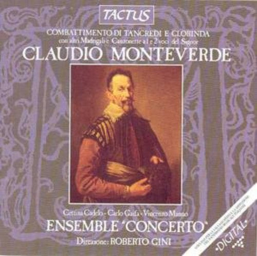 Monteverdi / Cadelo / Gaifa / Ens Concerto / Gini - Combattimento Di Tancredi E Clorinda - Music CD