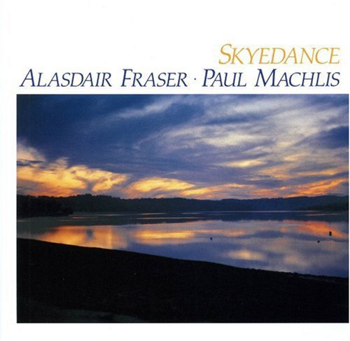 Fraser,alisdair / Machlis,paul - Skyedance - Music CD