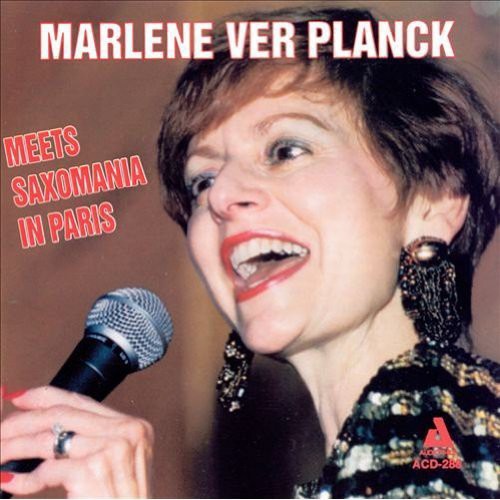 the album cover for Ver Marlene Planck & Saxomania - Meets Saxomania In Paris