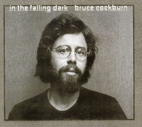 Cockburn,bruce - In Falling Dark - Music CD