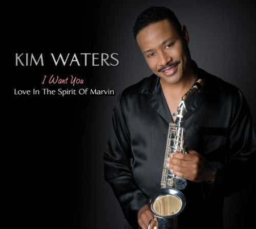 Waters,kim - I Want You: Love In The Spirit Of Marvin - Music CD