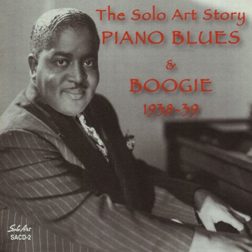 Solo Art Story: Piano Blues & Boogie 1938-39 / Var - Solo Art Story: Piano Blues & Boogie 1938-39 / Var - Music CD