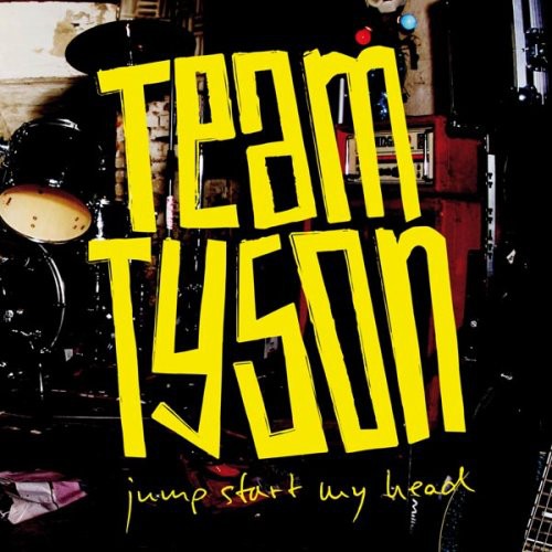 Team Tyson - Jump Start My Head - Music CD