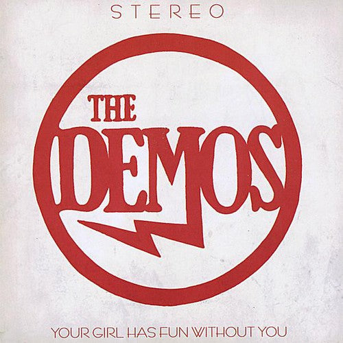 Demos - Your Girl Has Fun Without You - Music CD