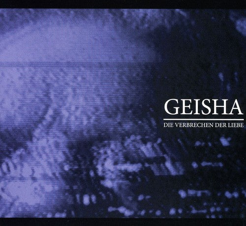 Geisha - Verbrechen Der Liebe - Music CD