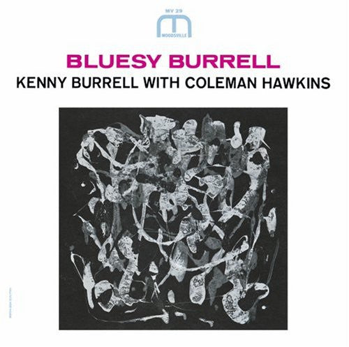 the album cover for Kenny Burrell - Bluesy Burrell [Remastered] [Bonus Track]