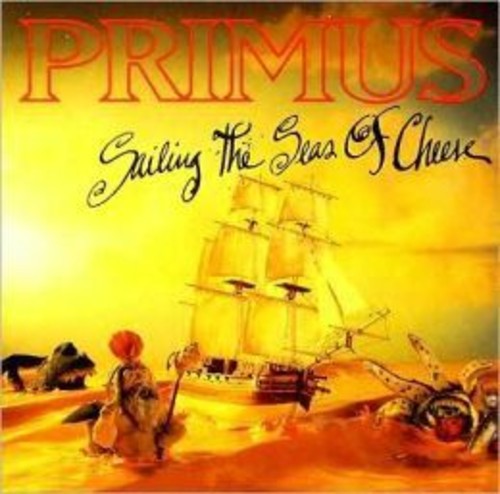 the album cover for Primus - Sailing the Seas of Cheese
