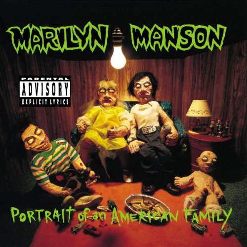 the album cover for Marilyn Manson - Portrait of An American Family