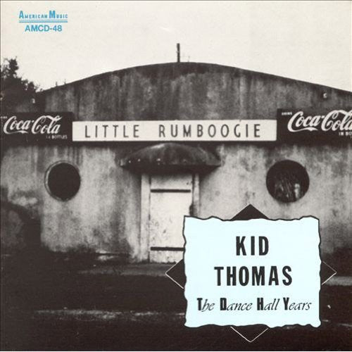 Kid Thomas - Dance Hall Years - Music CD