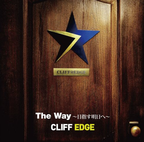 the album cover for Cliff Edge - Way-Mezasu Ashita He