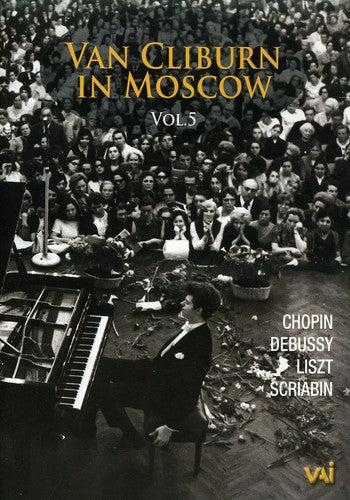 Beethoven / Chopin / Liszt / Scriabin / Debussy - Van Cliburn In Moscow 5 - DVD