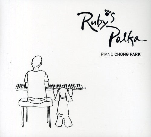 Chong Park - Rubys Polka - Music CD