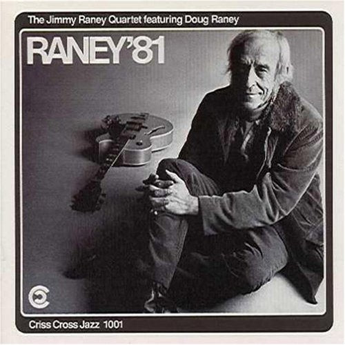 the album cover for Jimmy Raney - Raney '81