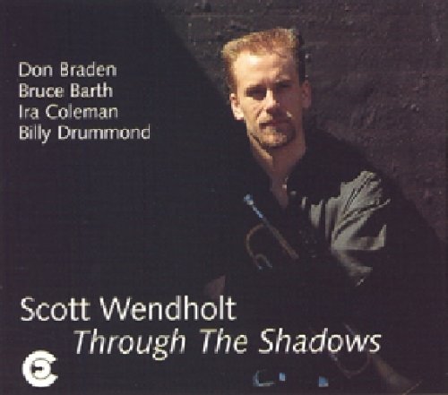 the album cover for Scott Wendholt - Through Shadows