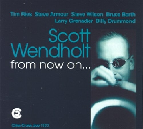 Wendholt,scott - From Now On - Music CD