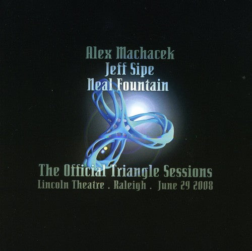 the album cover for Machacek/Fountain/Sipe - Official Triangle Sessions