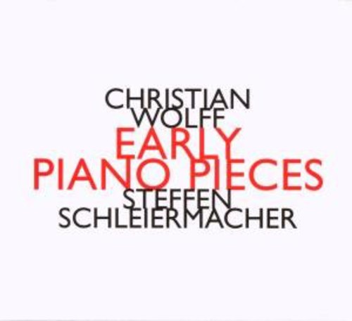 Wolff,c. - Early Piano Pieces - Music CD