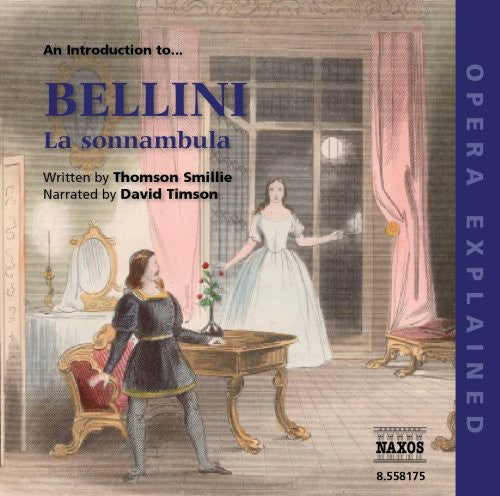 Bellini - Introduction To Sonnambula: Opera Explained - Music CD