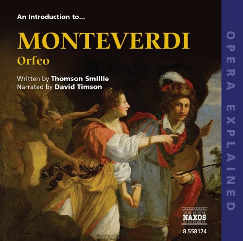 Monteverdi - Introduction To Orfeo: Opera Explained - Music CD