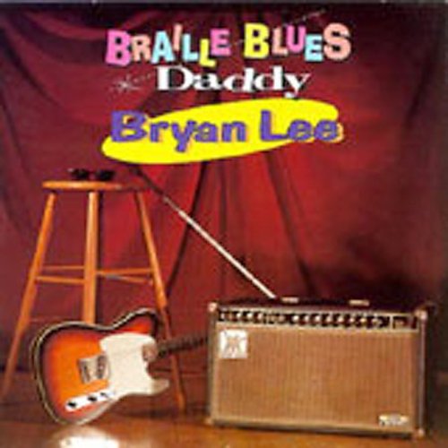 Lee,bryan - Braille Blues Daddy - Music CD
