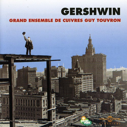 Gershwin,george / Touvron,guy - Interprete Par L'ensemble De Cuivres - Music CD