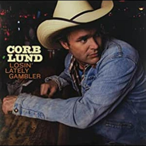 Lund,corb - Losin Lately Gambler - Vinyl Record