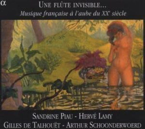 the album cover for Une Flute In - Musique Francaise a L'aube Du Xxe Siecle