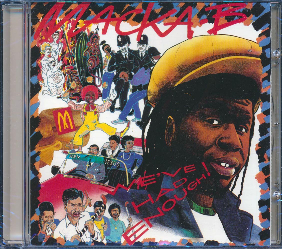 Macka B - We've Had Enough Music CD