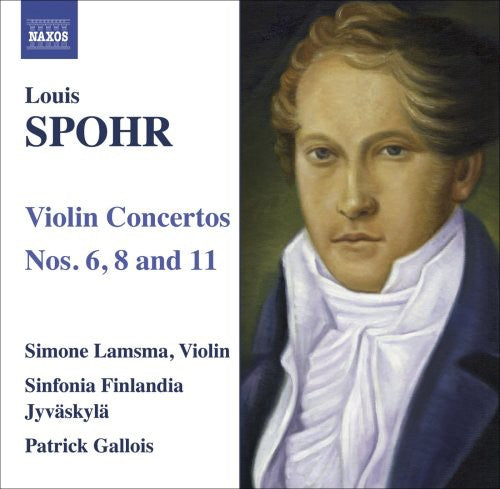 Spohr / Lamsma / Sinfonia Finlandia Jyvaskyla - Violin Concertos Nos. 6 8 & 11 - Music CD