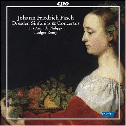 Fasch / Les Amis De Philippe / Remy - Dresden Sinfonias - Music CD