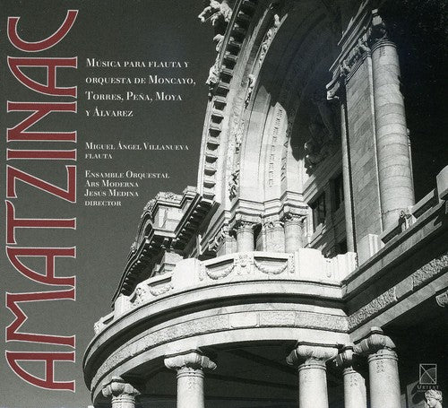 Moncayo / Pena / Ensamble Ars Moderna / Villanueva - Amatzinac - Music CD