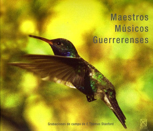 Tradicional De Guerrero / Gallardo / Vargas - Master Musicians From Guerrero Field Recordings - Music CD