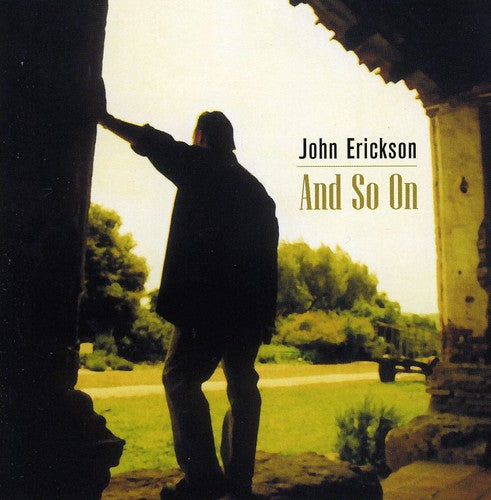Erickson,john - And So On - Music CD