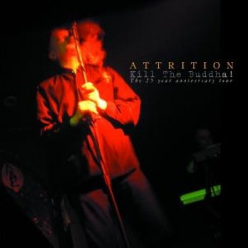 Attrition - Kill The Buddah - Music CD