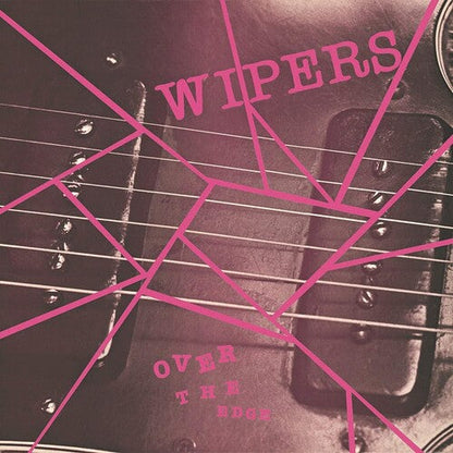 Wipers - Over The Edge Vinyl Record
