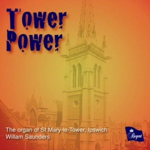 Guilmant / Williams / Saunders - Tower Power - Music CD