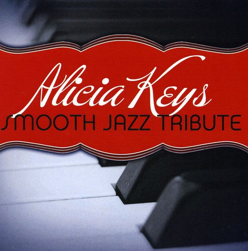 Smooth Jazz All Stars - Alicia Keys Smooth Jazz Tribute - Music CD