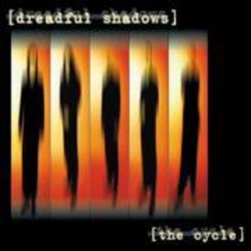 the album cover for Dreadful Shadows - Cycle [Import]