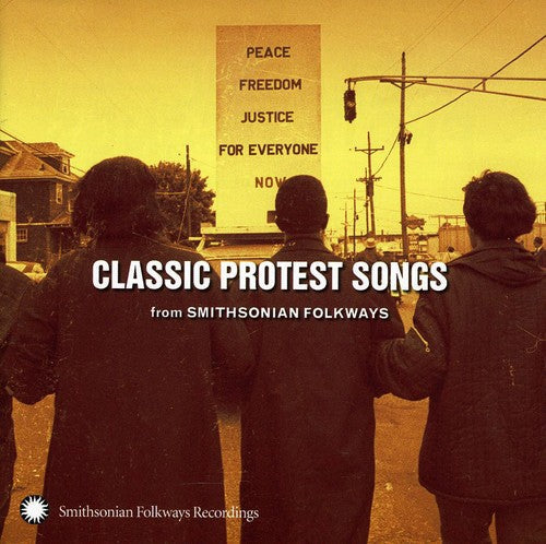 Classic Protest Songs: From Smithsonian Folkways Music CD