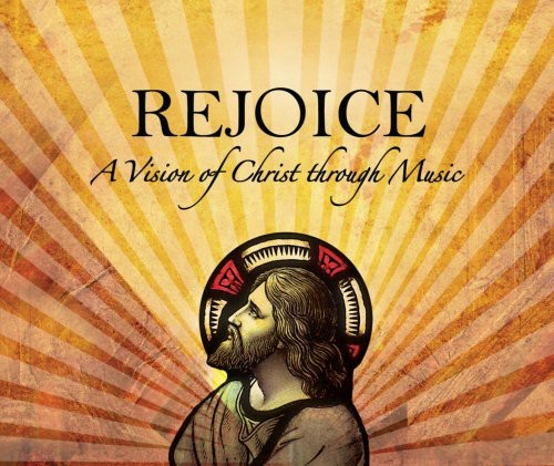 the album cover for Various Artists - Rejoice a Vision Christ Through Music