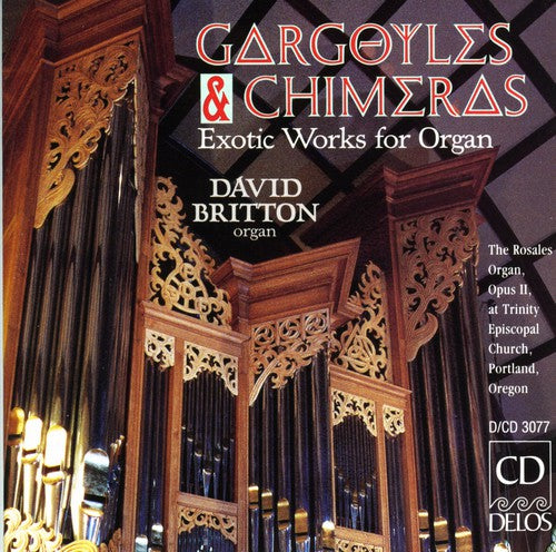Da Conceicao / Britton - Gargoyles & Chimeras: Exotic Work For Organ - Music CD