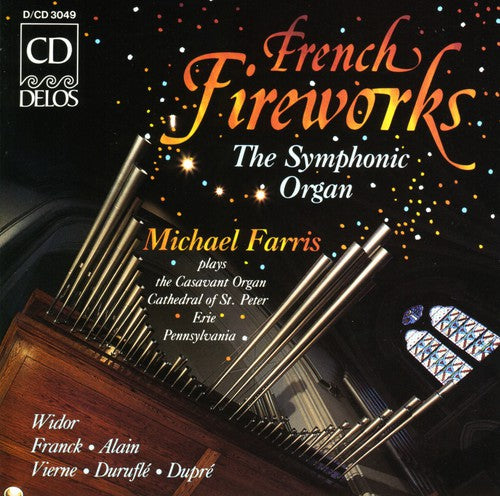 Widor / Franck / Durufle / Dupre / Vierne - French Fireworks - Music CD