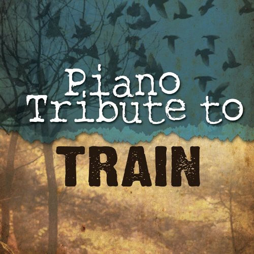 Piano Tribute Players - Piano Tribute To Train - Music CD