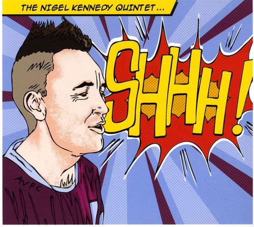 Kennedy,nigel - Shhh - Music CD