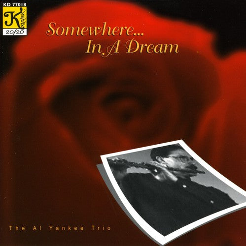 Yankee,al - Somewhere In A Dream - Music CD