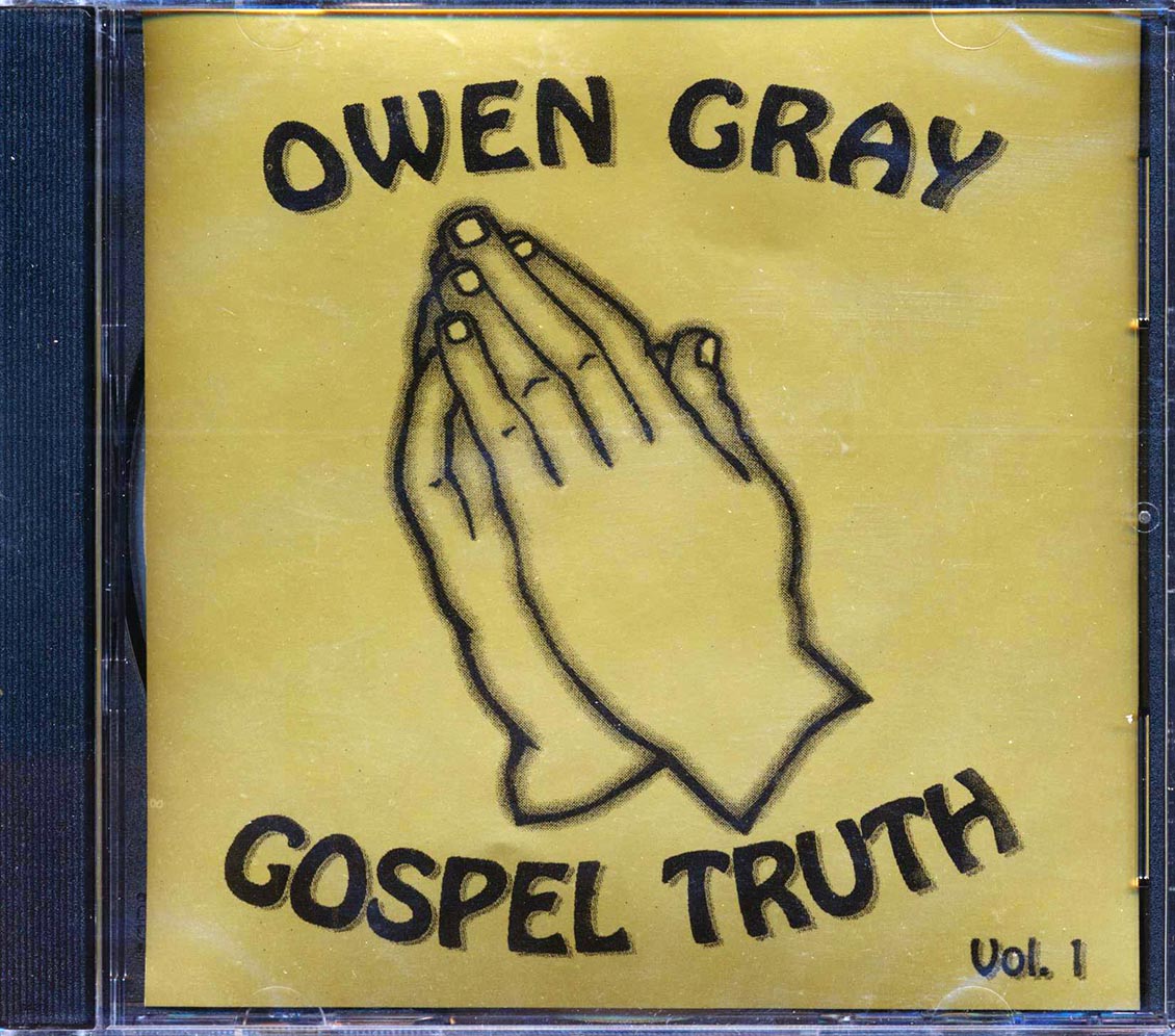 Owen Gray - Gospel Truth Volume 1 Music CD