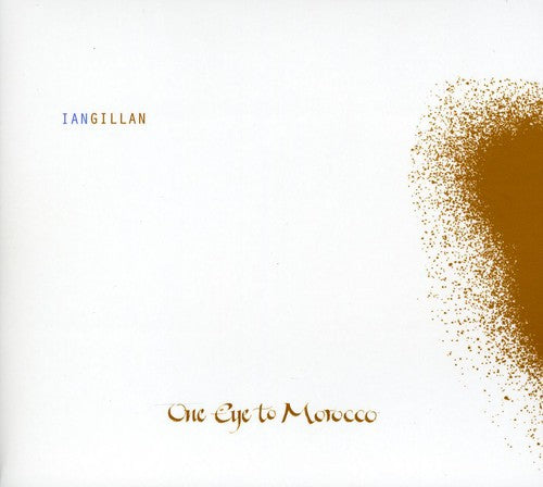 Gillan,ian - One Eye To Morocco - Music CD