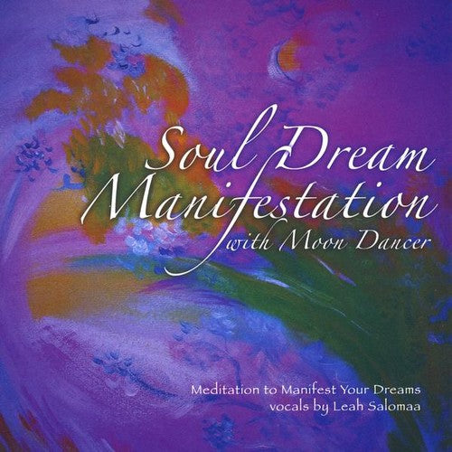 Dancer,sandra Moon - Soul Dream Manifestation - Music CD